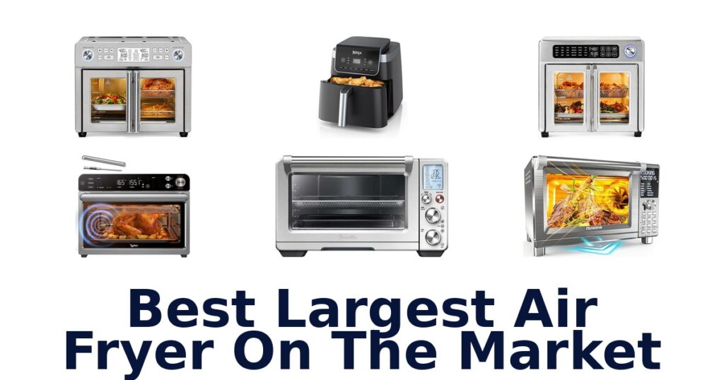 best largest air fryer on the market