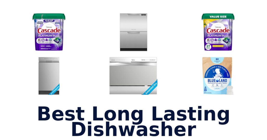 best long lasting dishwasher