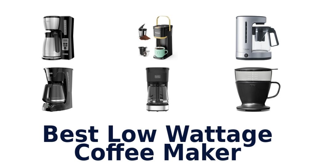 best low wattage coffee maker