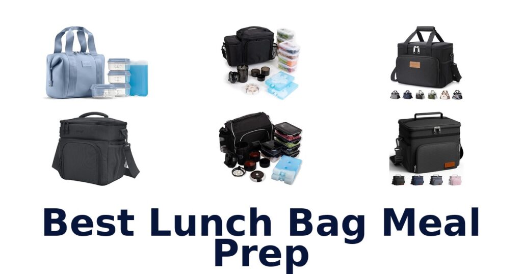 best lunch bag meal prep