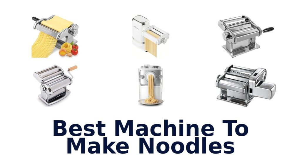 best machine to make noodles
