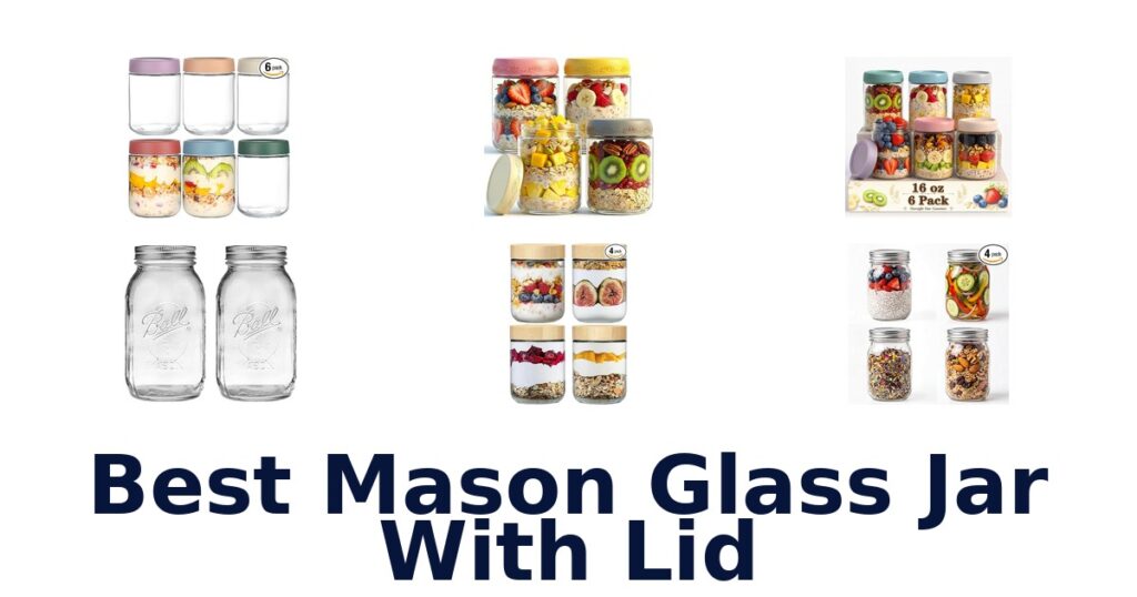 best mason glass jar with lid