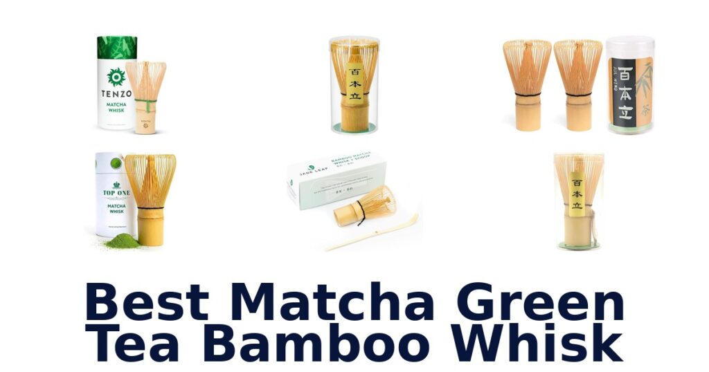 best matcha green tea bamboo whisk