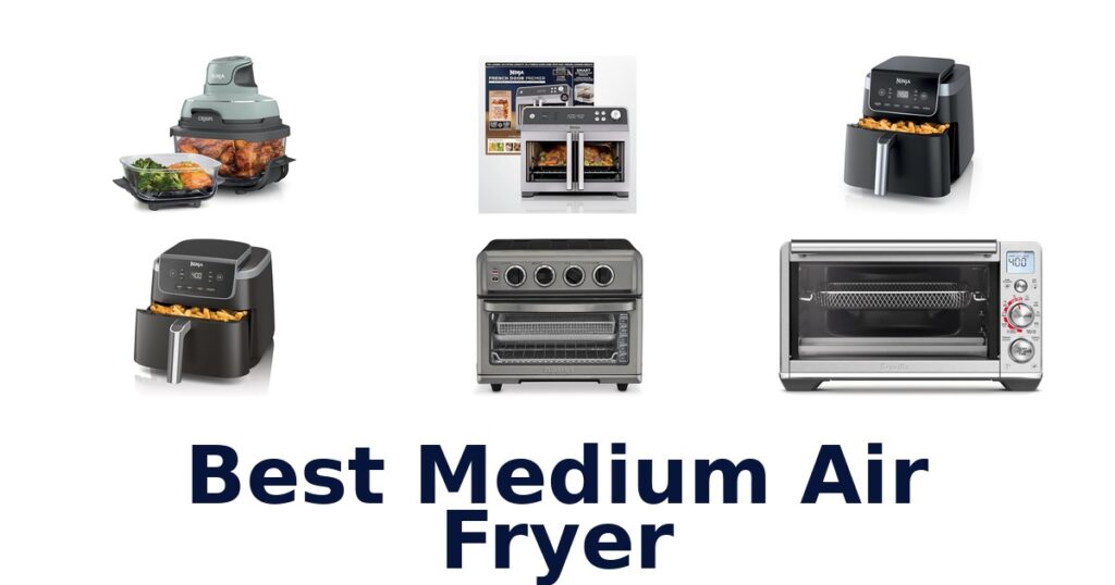 best medium air fryer