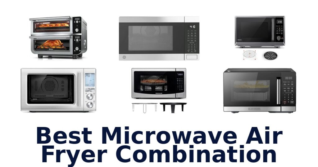 best microwave air fryer combination