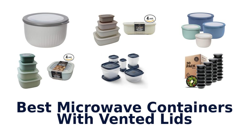 best microwave containers with vented lids