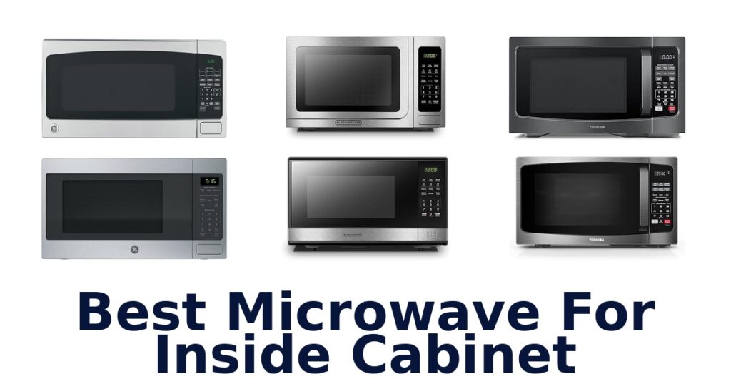 best microwave for inside cabinet