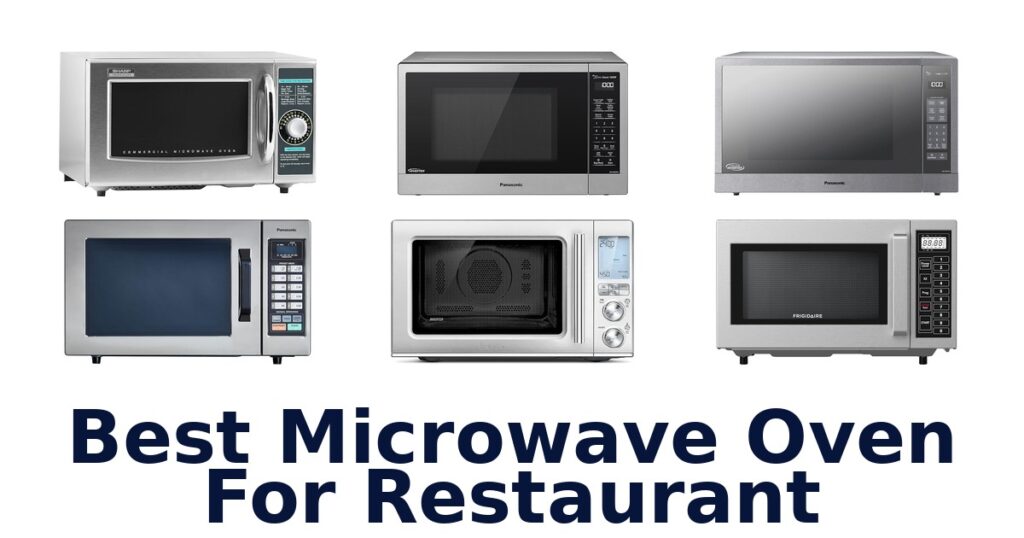 best microwave oven for restaurant