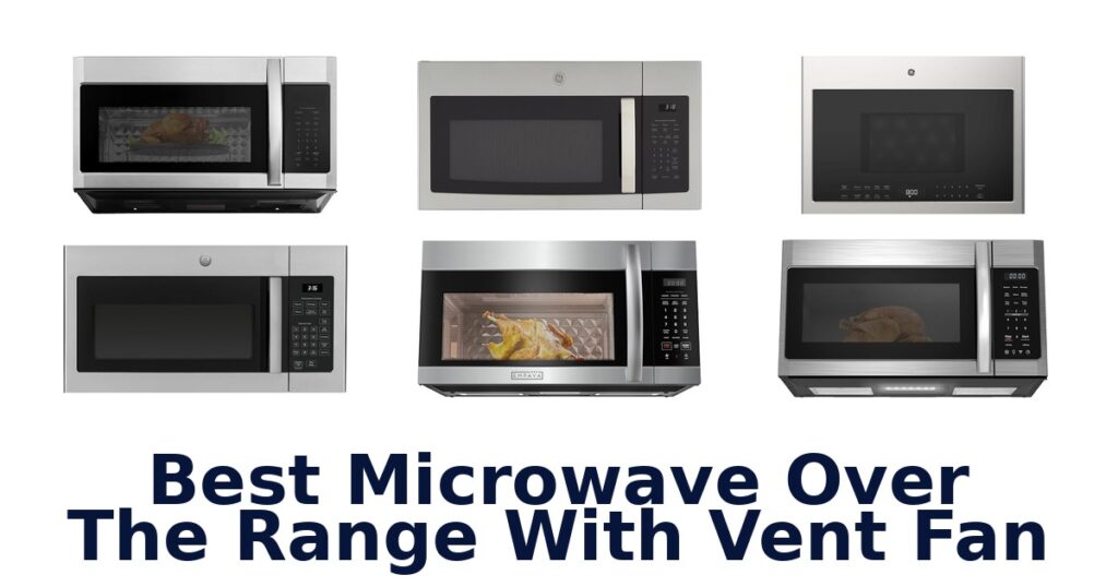best microwave over the range with vent fan