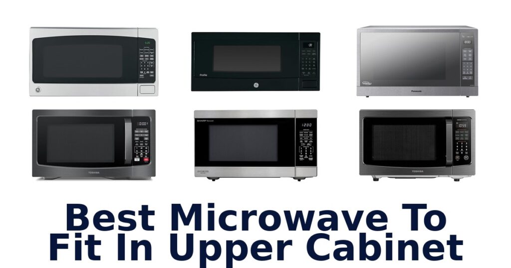 best microwave to fit in upper cabinet