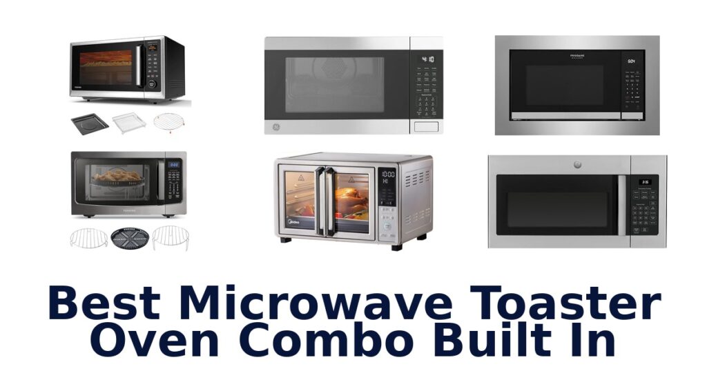 best microwave toaster oven combo built in