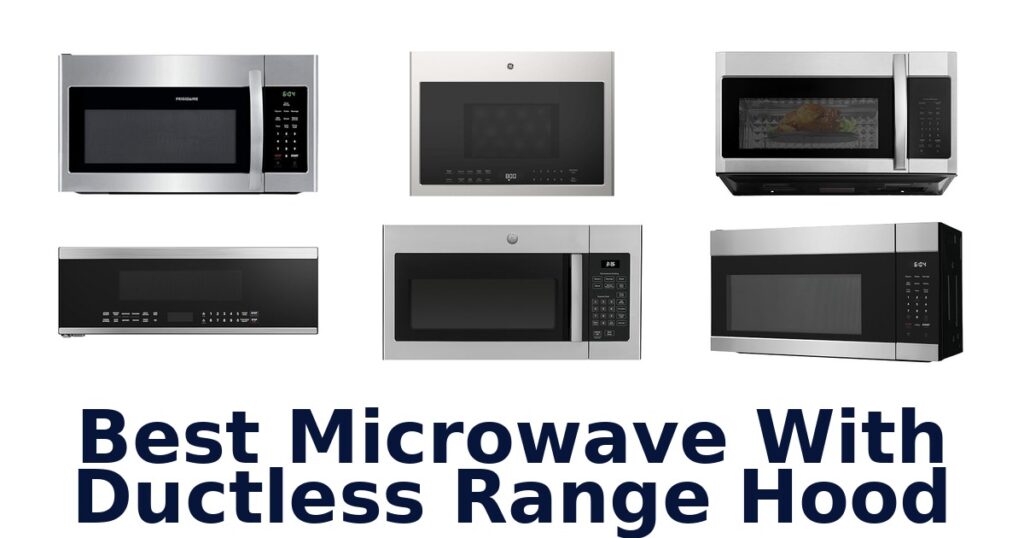best microwave with ductless range hood
