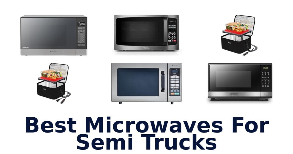 best microwaves for semi trucks