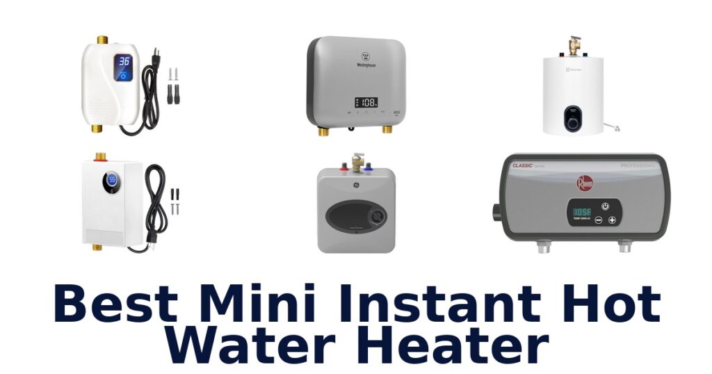best mini instant hot water heater