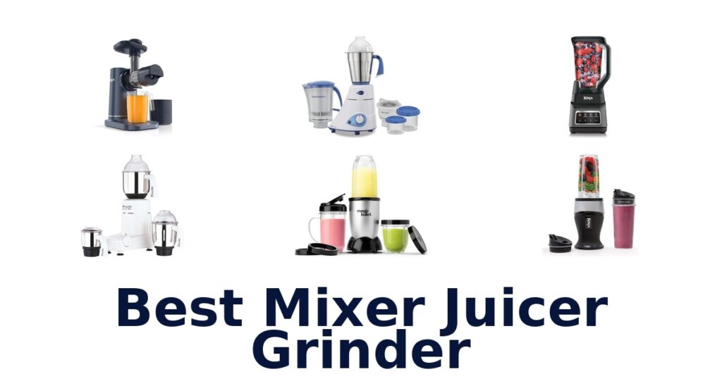 best mixer juicer grinder