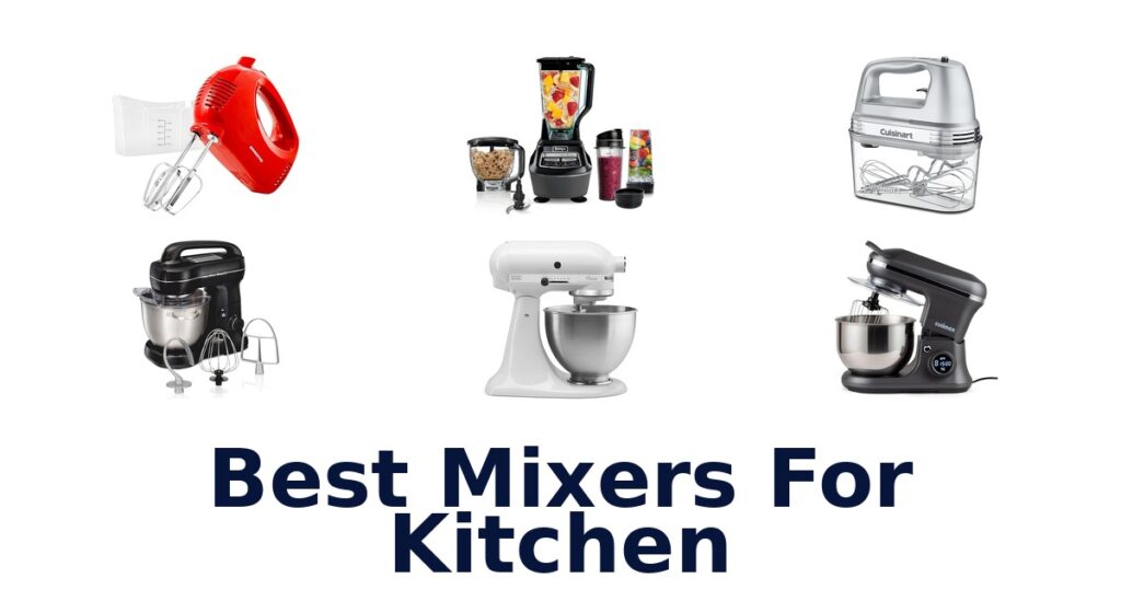 best mixers for kitchen