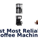best most reliable coffee machine