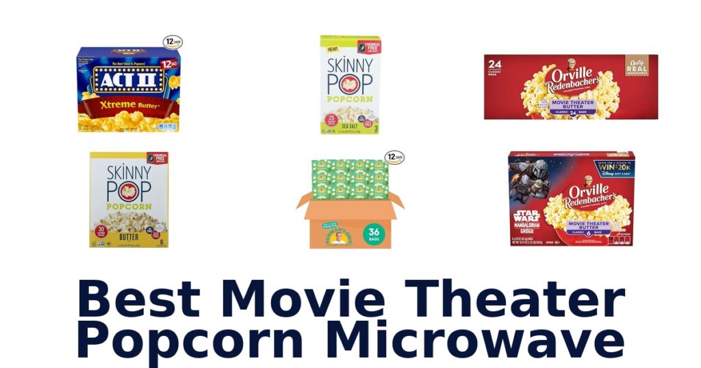 best movie theater popcorn microwave