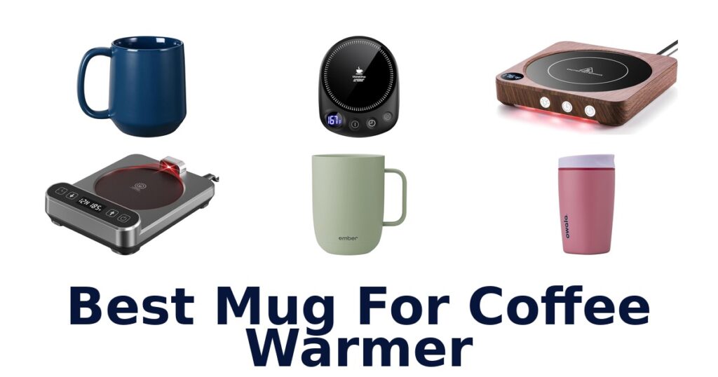best mug for coffee warmer
