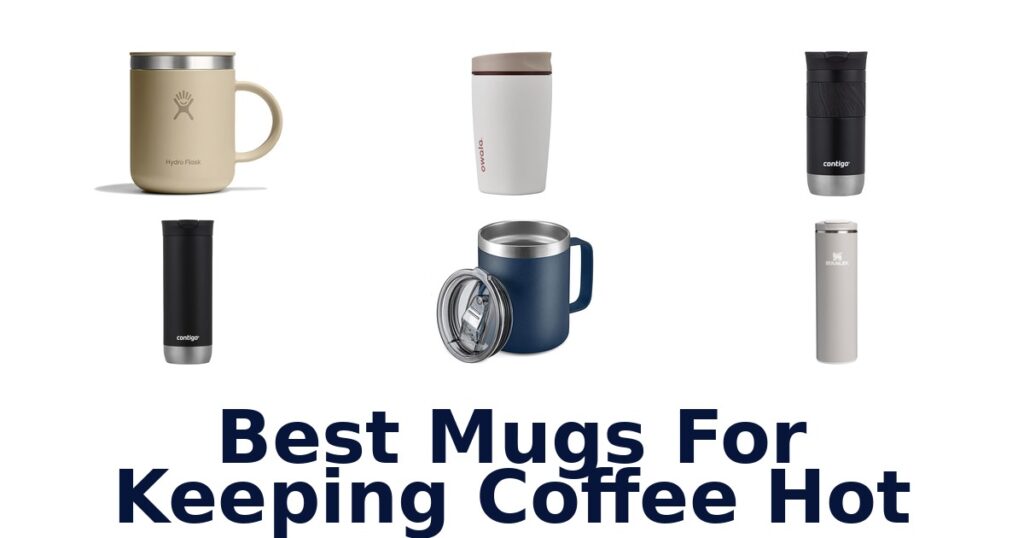 best mugs for keeping coffee hot