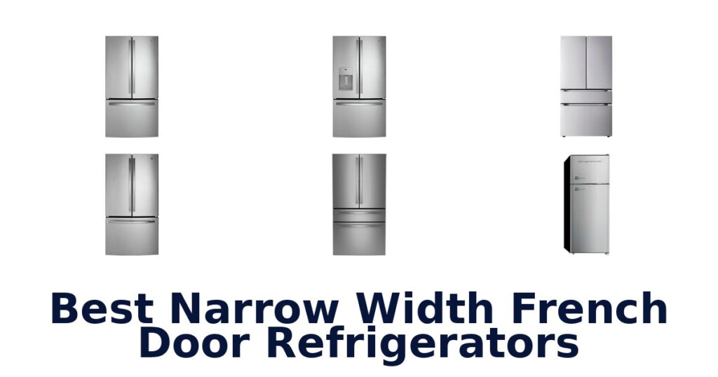 best narrow width french door refrigerators