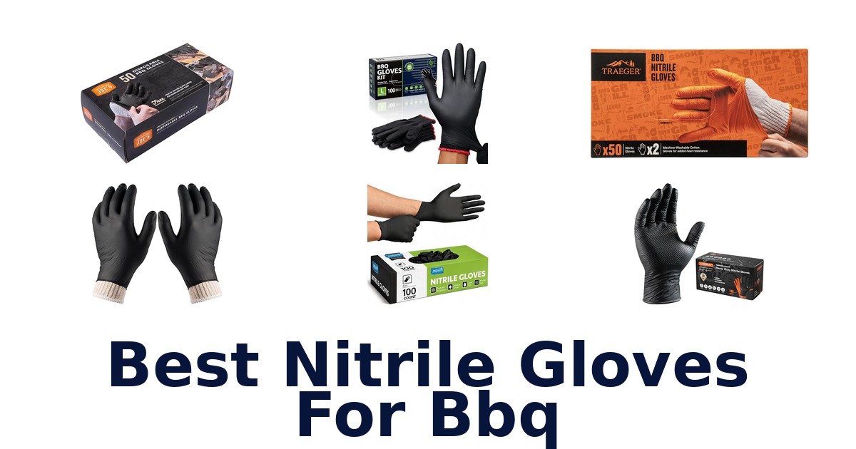 best nitrile gloves for bbq