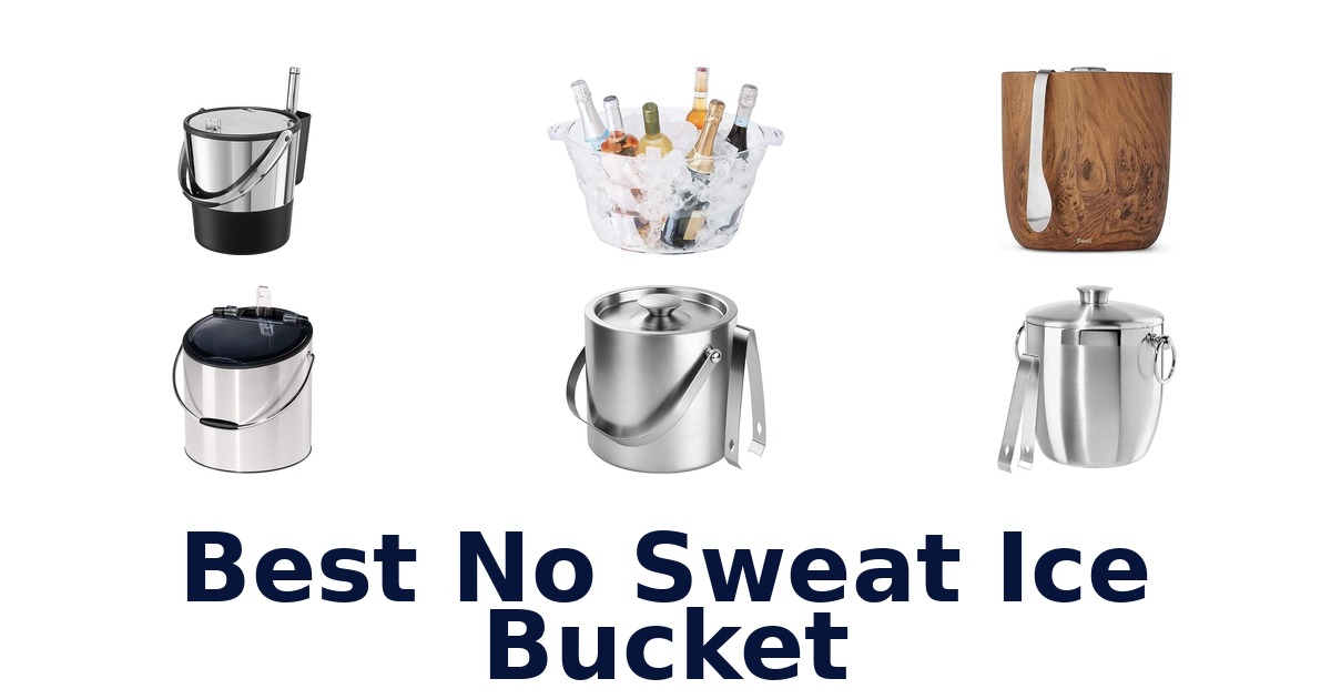 best no sweat ice bucket