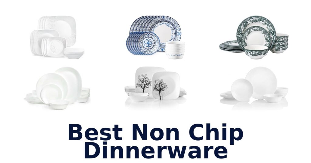 best non chip dinnerware