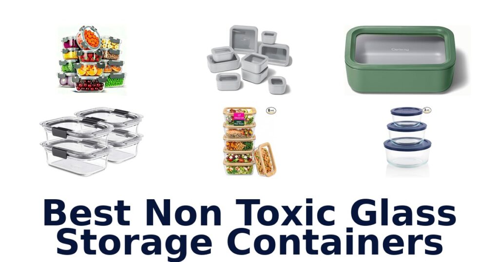 best non toxic glass storage containers