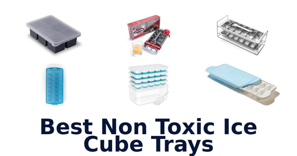 best non toxic ice cube trays