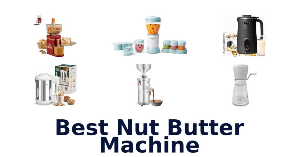 best nut butter machine