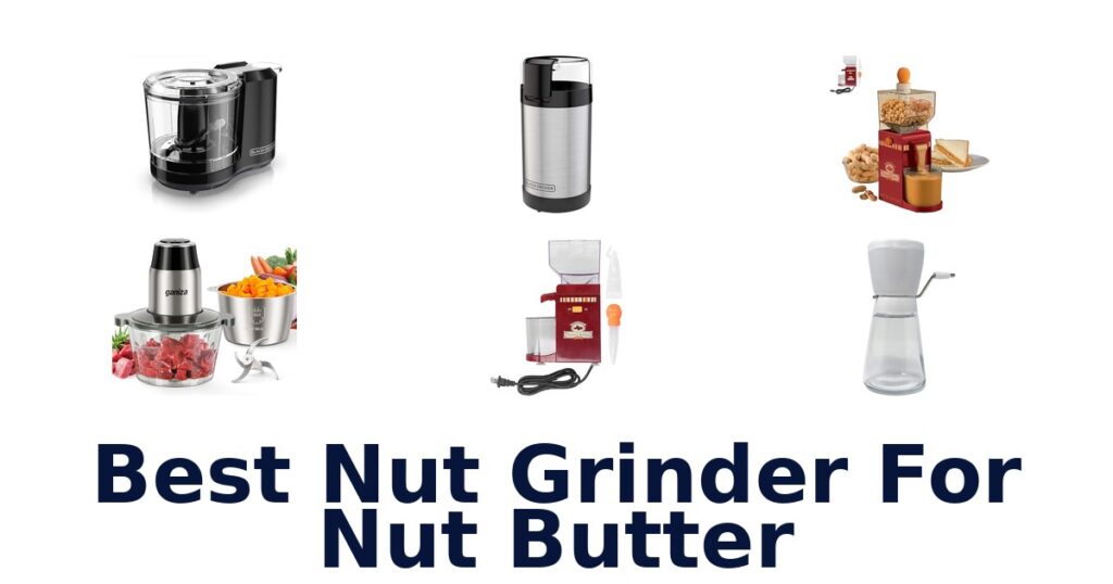 best nut grinder for nut butter