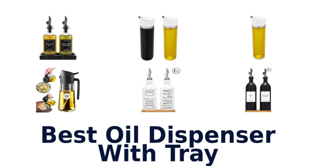 best oil dispenser with tray