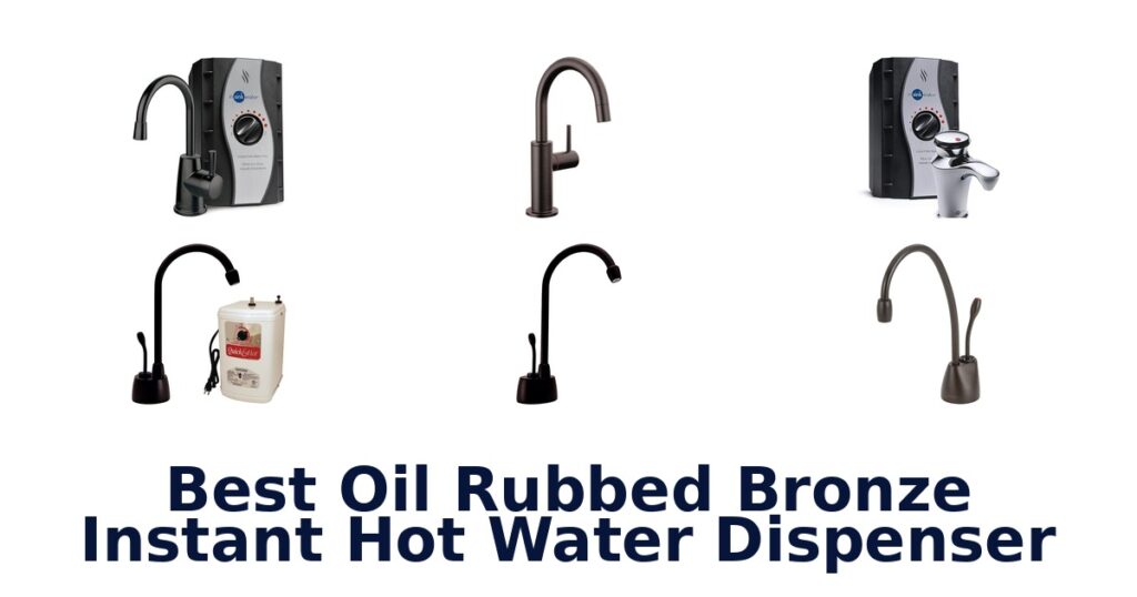 best oil rubbed bronze instant hot water dispenser