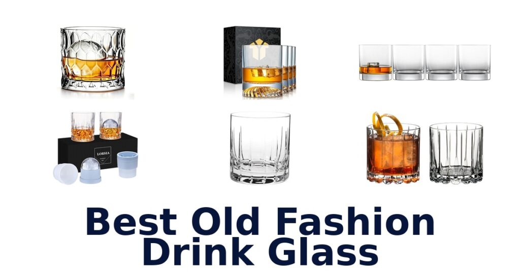 best old fashion drink glass