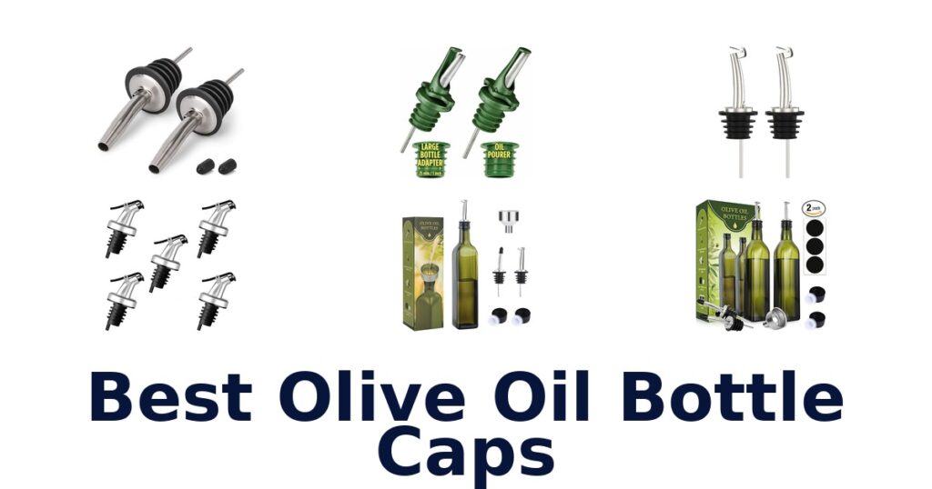 best olive oil bottle caps