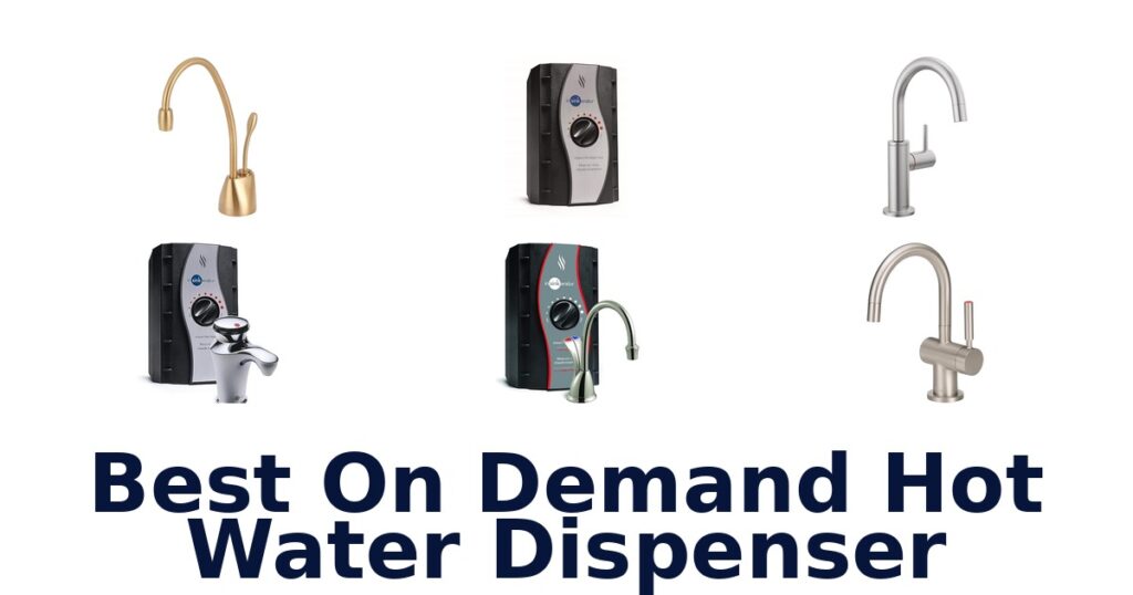 best on demand hot water dispenser