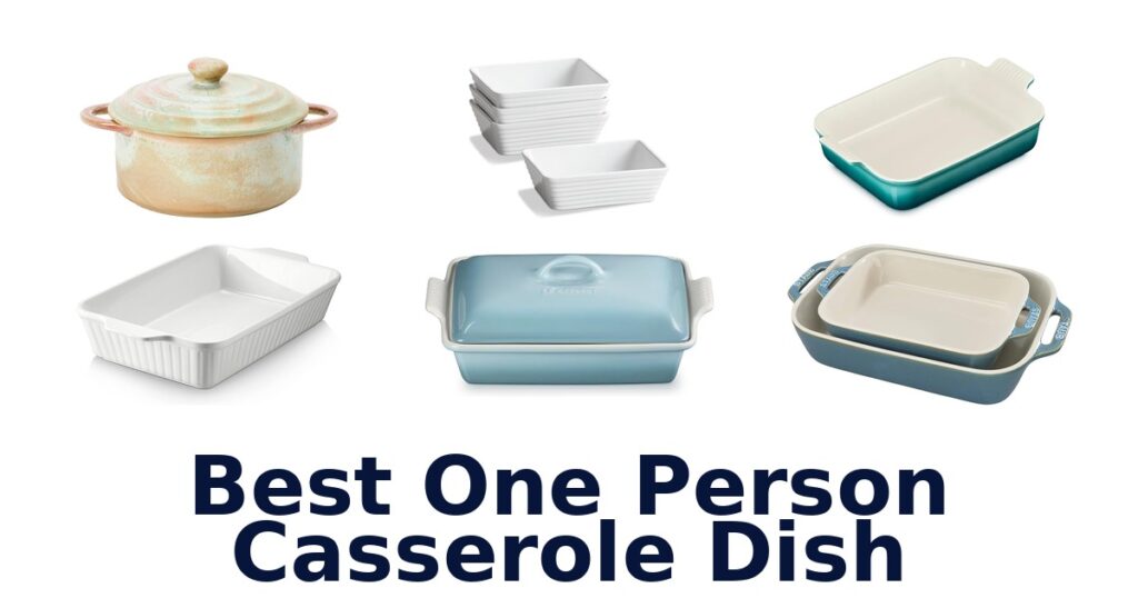 best one person casserole dish
