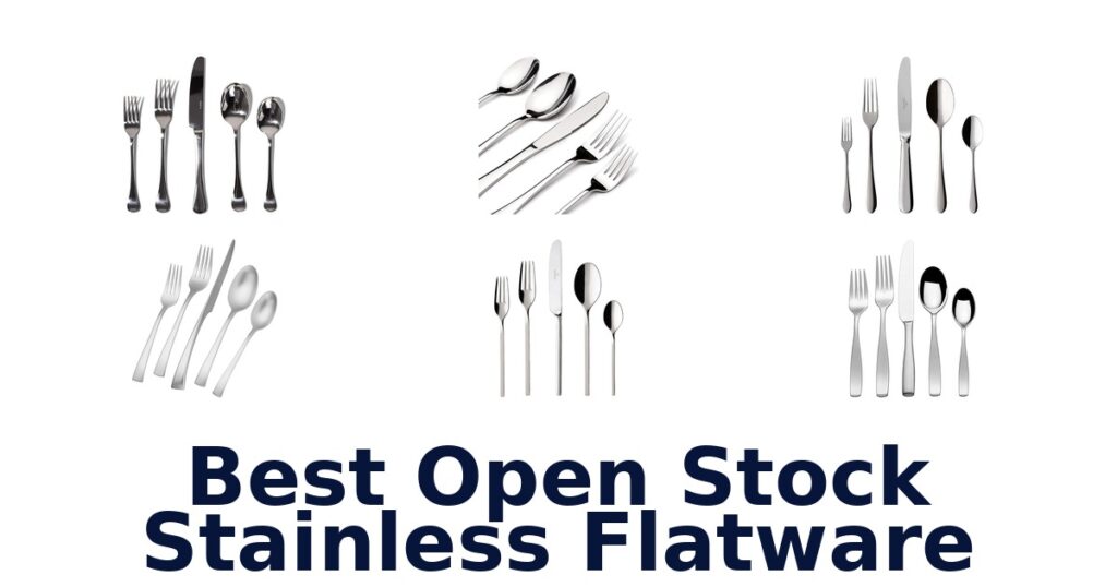 best open stock stainless flatware