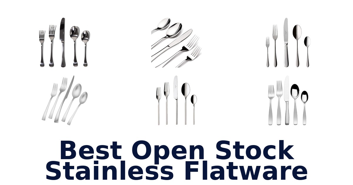 best open stock stainless flatware