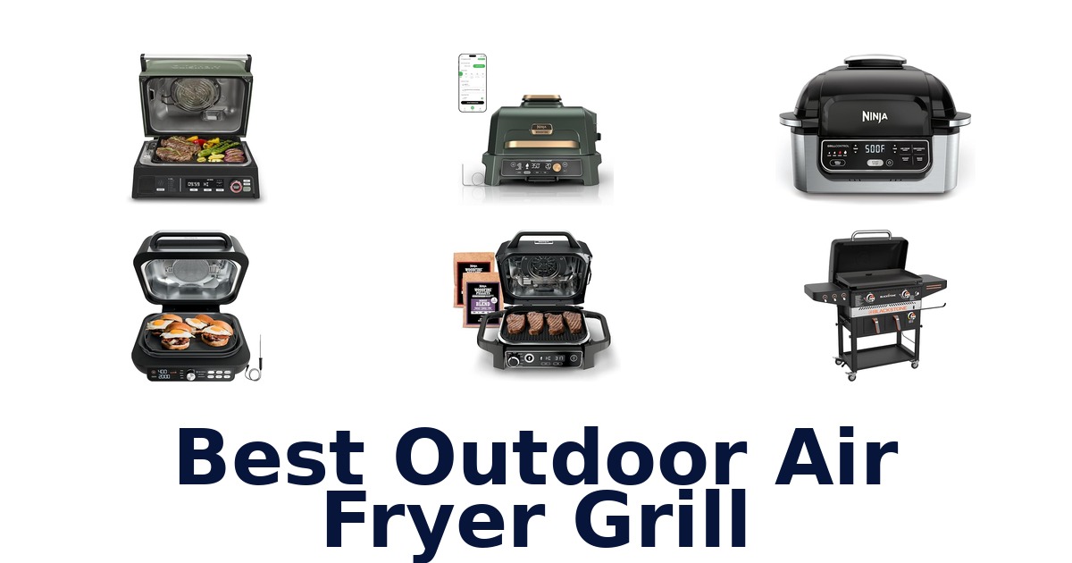 best outdoor air fryer grill