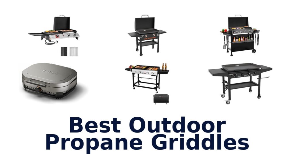 best outdoor propane griddles