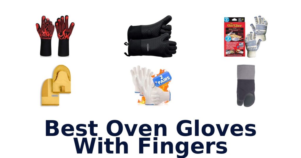 best oven gloves with fingers