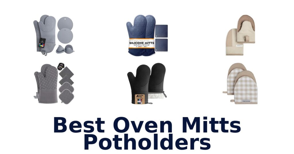 best oven mitts potholders