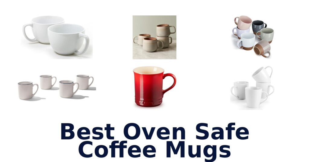best oven safe coffee mugs
