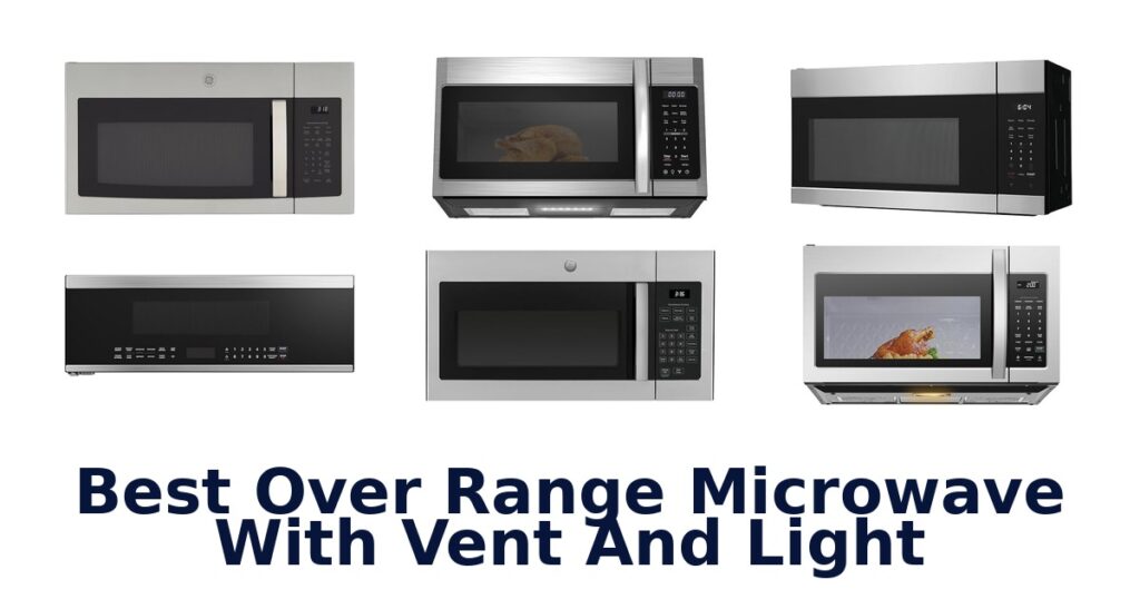 best over range microwave with vent and light