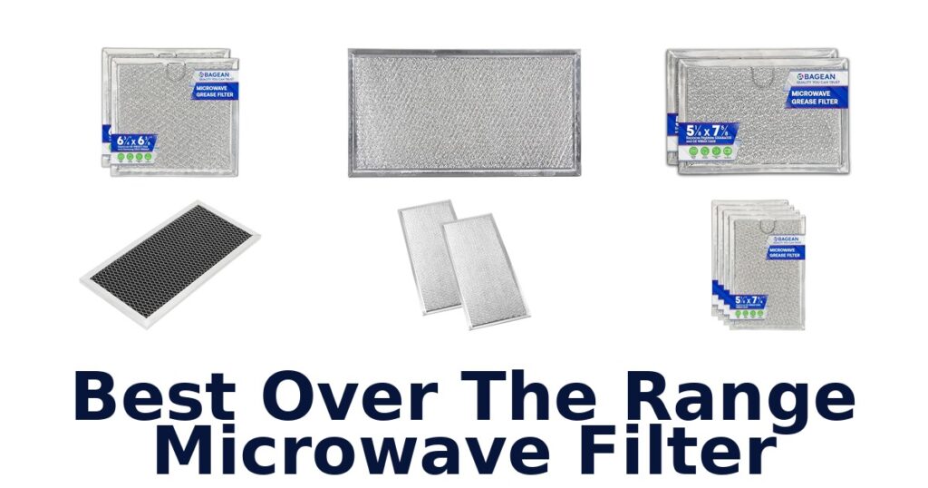 best over the range microwave filter