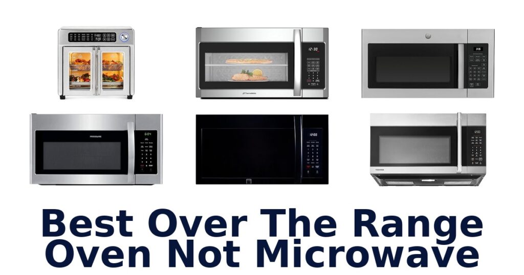 best over the range oven not microwave