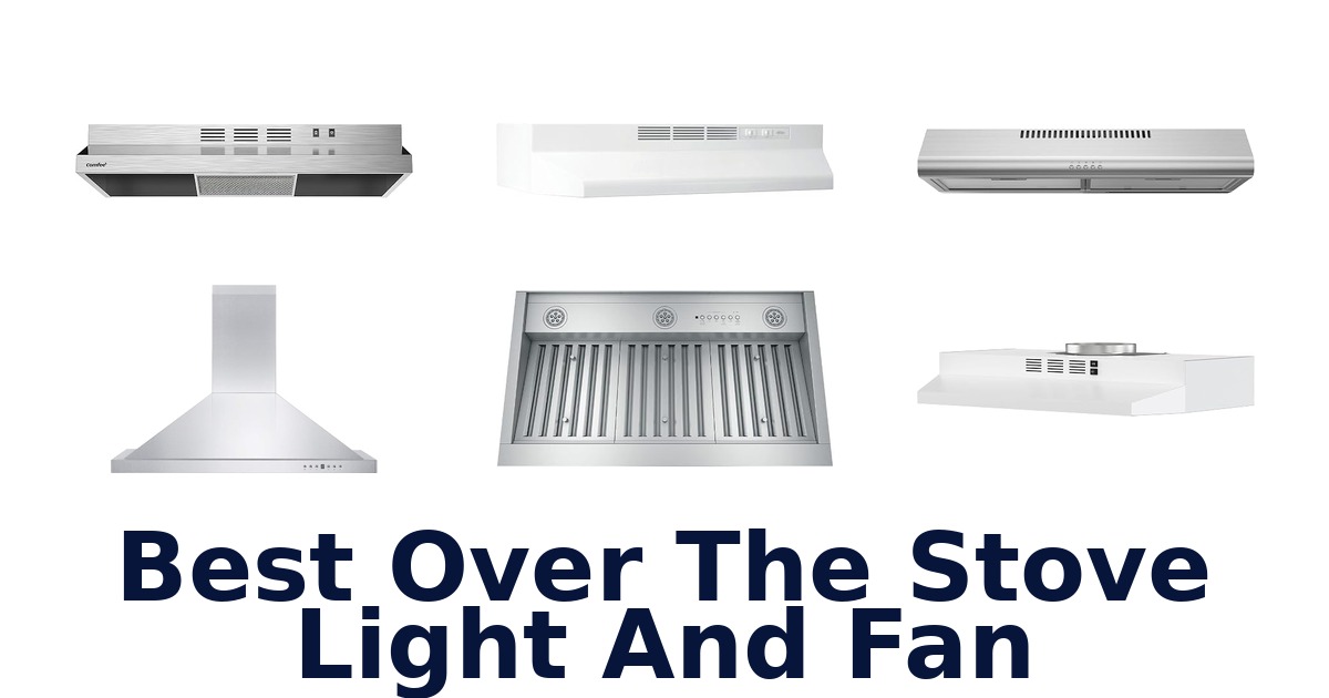 best over the stove light and fan