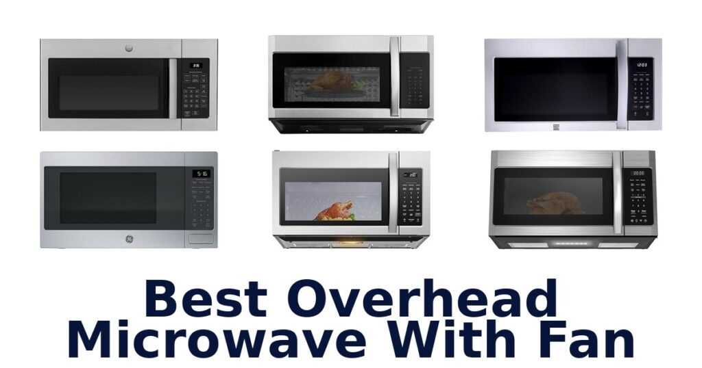 best overhead microwave with fan